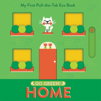 【互動寶寶書】GO GREEN! HOME MY FIRST PULL-THE-TAB ECO BOOK