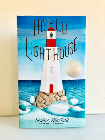 Hello Lighthouse, by Sophie Blackall