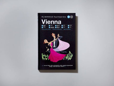 THE MONOCLE TRAVEL GUIDE,  VIENNA